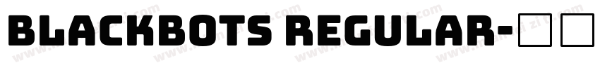 Blackbots Regular字体转换